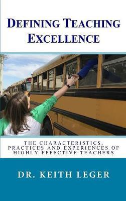 Defining Teaching Excellence: The Characteristics, Practices and Experiences of Highly Effective Teachers - Agenda Bookshop