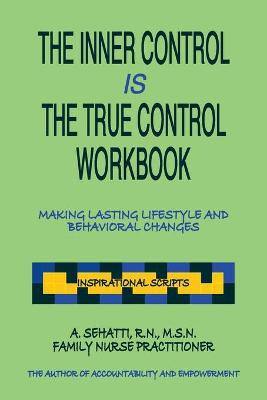 The Inner Control Is the True Control Workbook: Making Lasting Lifestyle Changes: Inspirational Scripts - Agenda Bookshop