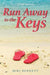 Run Away to the Keys: A Florida Keys Novel - Agenda Bookshop
