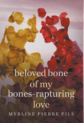 Beloved Bone of my Bones: Raputuring Love - Agenda Bookshop