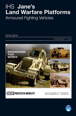 Jane''s Land Warfare Platforms : Armoured Fighting Vehicles 2013-2014: 2013/2014 - Agenda Bookshop