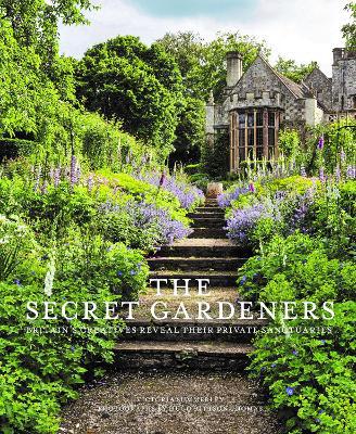 Secret Gardeners: Britain''s Creatives Reveal Their Private Sanctuaries - Agenda Bookshop