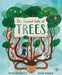 The Secret Life of Trees: Explore the forests of the world, with Oakheart the Brave: Volume 1 - Agenda Bookshop