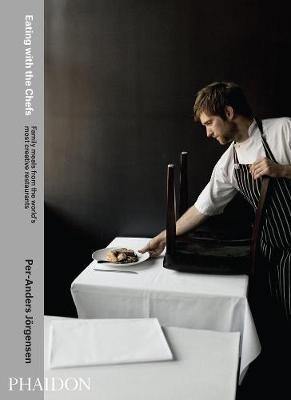 Eating with the Chefs: Family meals from the world''s most creative restaurants - Agenda Bookshop