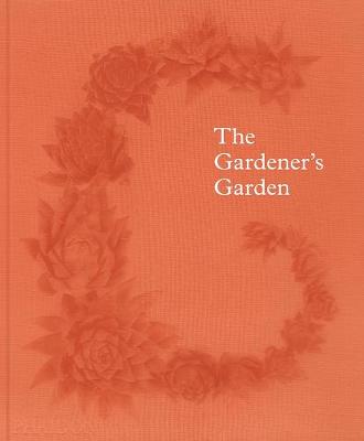 The Gardener''s Garden - Agenda Bookshop