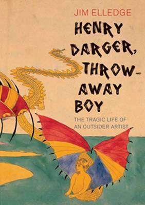 Henry Darger Throw-Away Boy - Agenda Bookshop