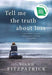 Tell Me the Truth About Loss: A Psychologists Personal Story of Loss, Grief and Finding Hope - Agenda Bookshop