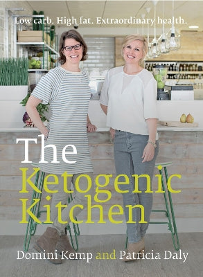 The Ketogenic Kitchen: Low Carb. High Fat. Extraordinary Health - Agenda Bookshop