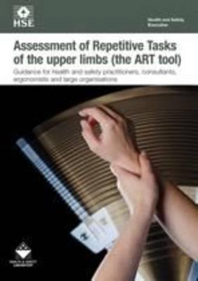 Assessment of Repetitive Tasks of the upper limbs (the ART tool): guidance for employers [pack of 5] - Agenda Bookshop