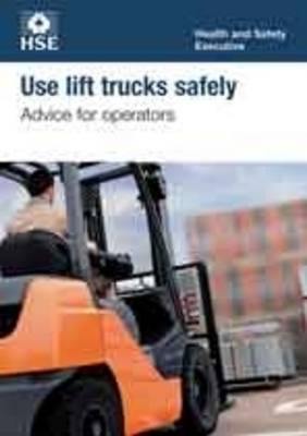 Use lift trucks safely: advice for operators (pack of 10) - Agenda Bookshop