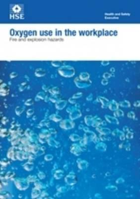 Oxygen use in the workplace: fire and explosion hazards (pack of 5) - Agenda Bookshop