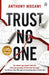 Trust No One: I Am Pilgrim meets Orphan X in this explosive thriller. You won''t be able to put it down - Agenda Bookshop