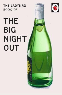 The Ladybird Book of The Big Night Out - Agenda Bookshop