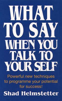 What to Say When You Talk to Yourself - Agenda Bookshop