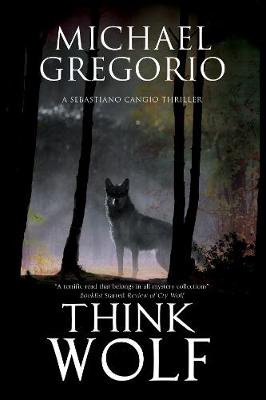 Think Wolf: A Mafia Thriller Set in Rural Italy - Agenda Bookshop