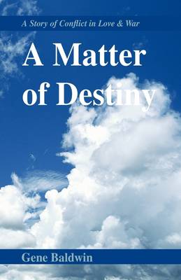 A Matter of Destiny: A Story of Conflict in Love & War - Agenda Bookshop