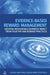 Evidence-Based Reward Management: Creating Measurable Business Impact from Your Pay and Reward Practices - Agenda Bookshop