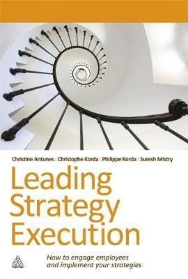 Leading Strategy Execution: How to Engage Employees and Implement Your Strategies - Agenda Bookshop