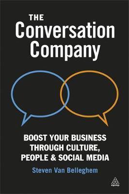 The Conversation Company: Boost Your Business Through Culture, People and Social Media - Agenda Bookshop