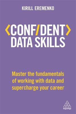 Confident Data Skills: Master the Fundamentals of Working with Data and Supercharge Your Career - Agenda Bookshop