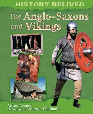 History Relived: The Anglo-Saxons and Vikings - Agenda Bookshop