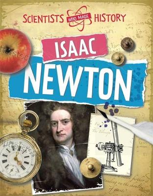 Scientists Who Made History: Isaac Newton - Agenda Bookshop