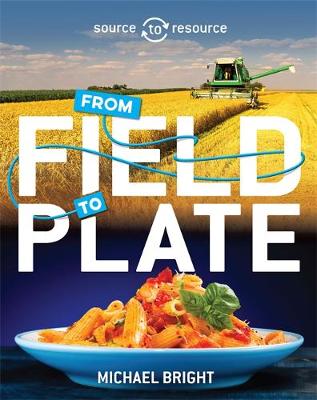 Source to Resource: Food: From Field to Plate - Agenda Bookshop