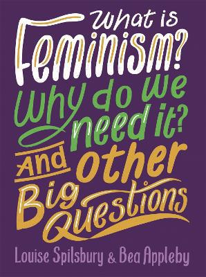 What is Feminism? Why do we need It? And Other Big Questions - Agenda Bookshop