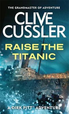 Raise the Titanic (A)Clive Cussler - Agenda Bookshop