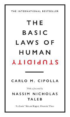The Basic Laws of Human Stupidity: The International Bestseller - Agenda Bookshop