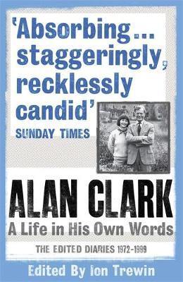 Alan Clark: A Life in his Own Words - Agenda Bookshop