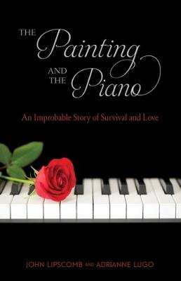 The Painting and Piano: An Improbable Story of Survival and Love - Agenda Bookshop