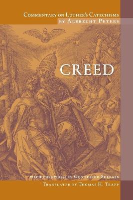 Commentary on Luther''s Catechism: Creed - Agenda Bookshop