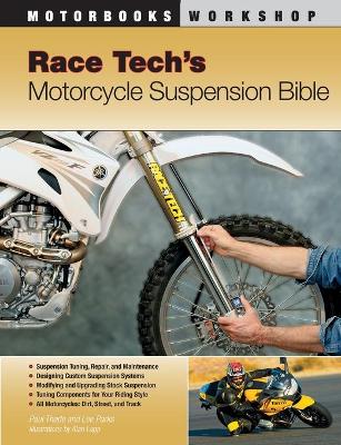 Race Tech''s Motorcycle Suspension Bible - Agenda Bookshop