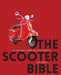 The Scooter Bible: The Ultimate History and Encyclopedia - Agenda Bookshop