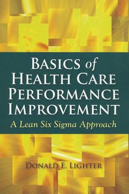 Basics Of Health Care Performance Improvement - Agenda Bookshop