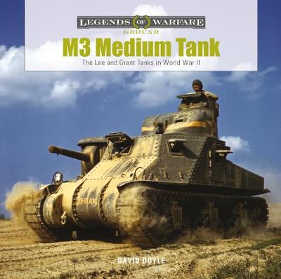 M3 Medium Tank: The Lee and Grant Tanks in World War II - Agenda Bookshop