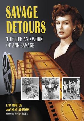 Savage Detours: The Life and Work of Ann Savage - Agenda Bookshop