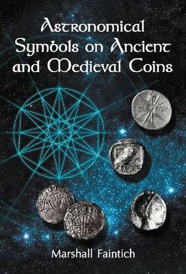 Astronomical Symbols on Ancient and Medieval Coins - Agenda Bookshop