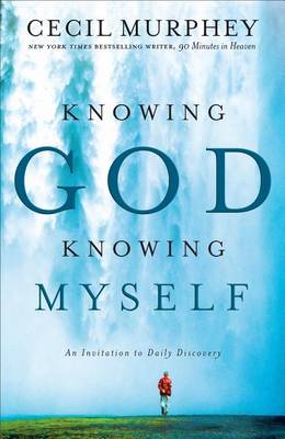 Knowing God, Knowing Myself: An Invitation to Daily Discovery - Agenda Bookshop