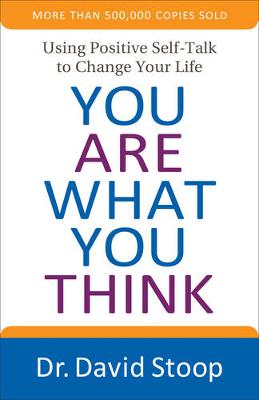 You Are What You Think: Using Positive Self-Talk to Change Your Life - Agenda Bookshop