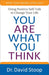 You Are What You Think: Using Positive Self-Talk to Change Your Life - Agenda Bookshop