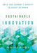 Sustainable Innovation: Build Your Companys Capacity to Change the World - Agenda Bookshop