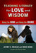 Teaching Literacy for Love and Wisdom: Being the Books and Being the Change - Agenda Bookshop