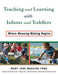 Teaching and Learning with Infants and Toddlers: Where Meaning-Making Begins - Agenda Bookshop