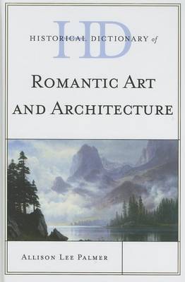 Historical Dictionary of Romantic Art and Architecture - Agenda Bookshop