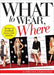 What to Wear, Where: The How-to Handbook for Any Style Situation - Agenda Bookshop