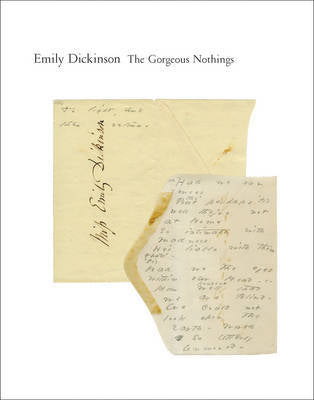 The Gorgeous Nothings: Emily Dickinson''s Envelope Poems - Agenda Bookshop