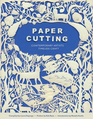 Paper Cutting: Contemporary Artists, Timeless Craft - Agenda Bookshop