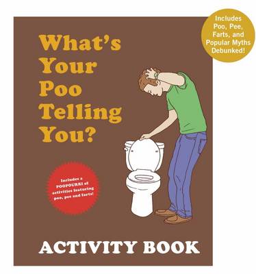 Whats Your Poo Telling You Activity Book - Agenda Bookshop